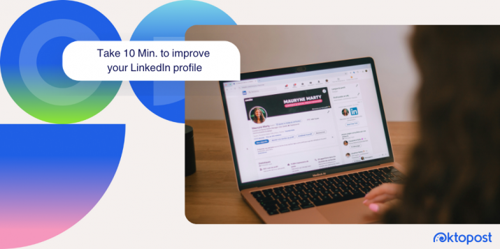 10 ways to improve your LinkedIn profile in 10 minutes