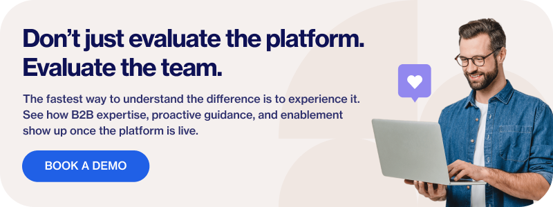 Don't just evaluate the platform evaluate the team