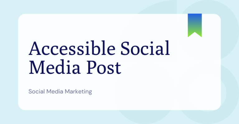 Accessible social media post