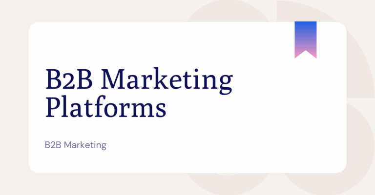 What is a B2B Marketing Platform Oktopost Glossary