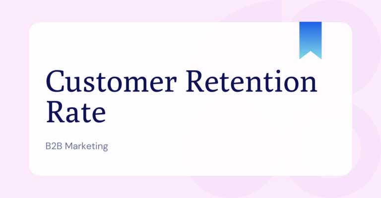 What is Customer Retention Rate?