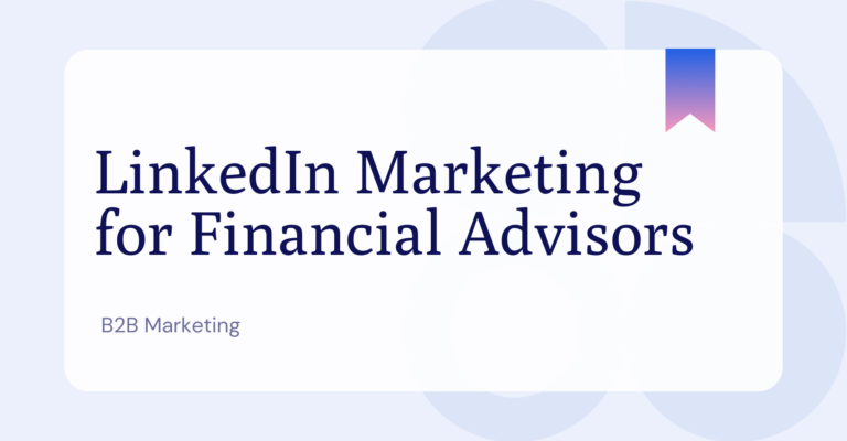 What is LinkedIn Marketing for Financial Advisors?