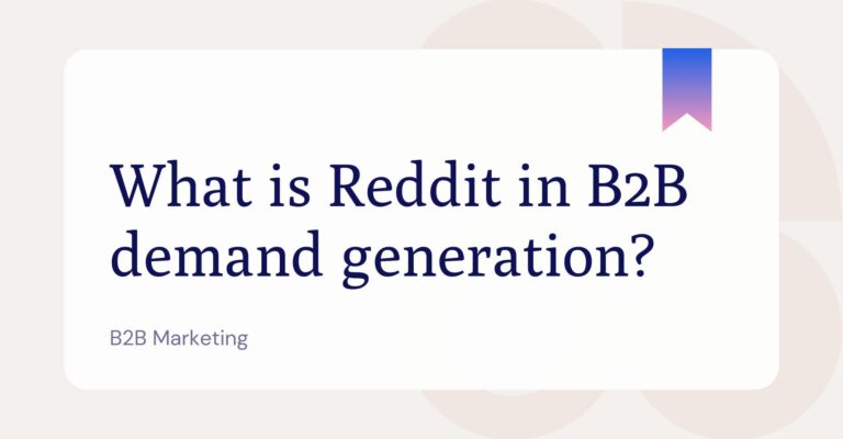 Reddit in B2B demand generation