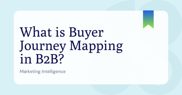 What is Buyer Journey Mapping in B2B?