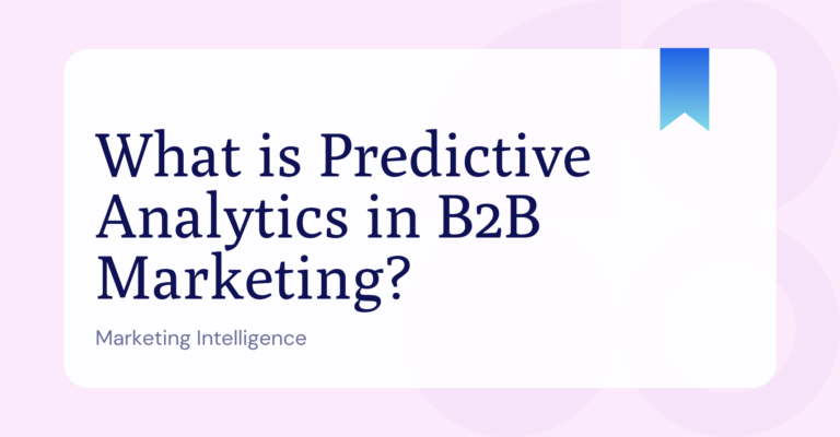 What is Predictive Analytics in B2B Marketing