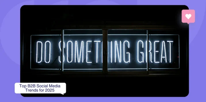9 top B2B social media trends to prepare for in 2025 visual guide
