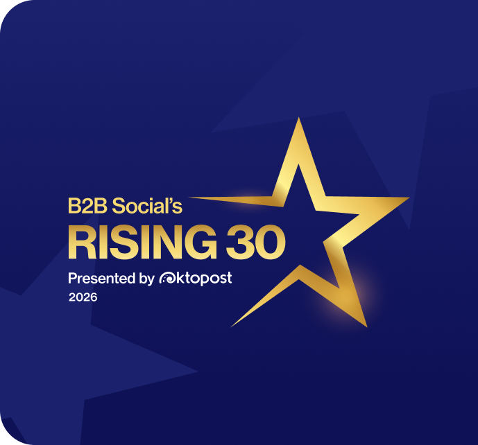 B2B Social’s Rising 30, presented by Oktopost, 2026