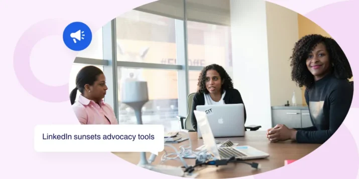 LinkedIn’s sunset on employee advocacy tools: Strategies for B2B marketers visual guide