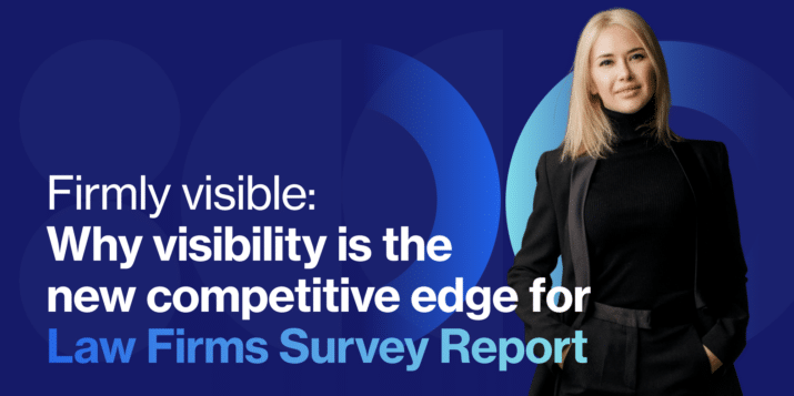 Introducing Firmly Visible: What 200 law firm leaders just revealed about visibility